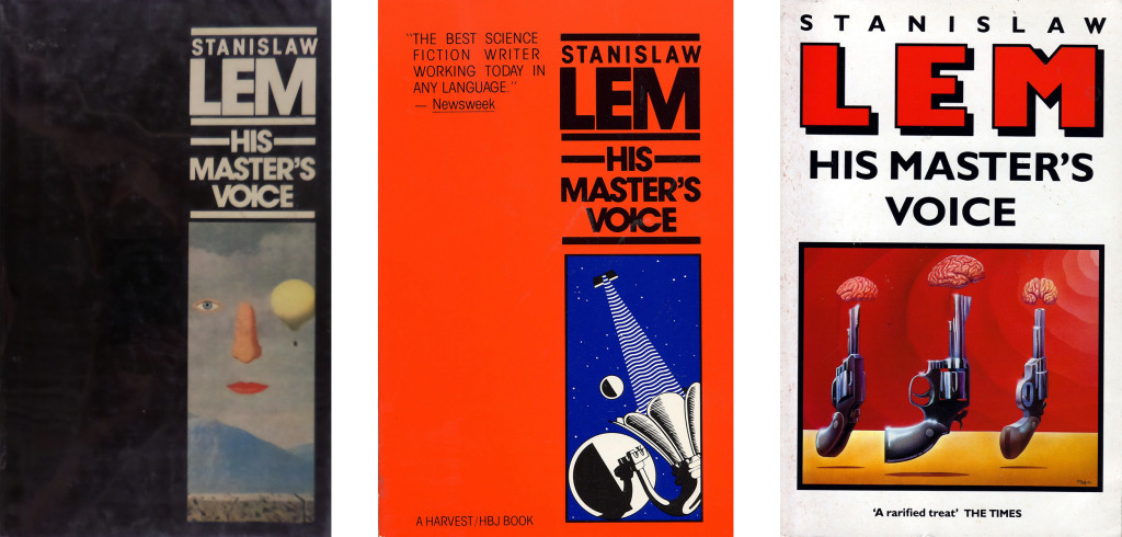 His Master's Voice was first translated into English by Michael Kandel in 1983. Here three editions in English language, from left to right: Martin Secker & Warburg Ltd, 1983; A Harvest/HBJ Book, 1984; Mandarin, 1990.