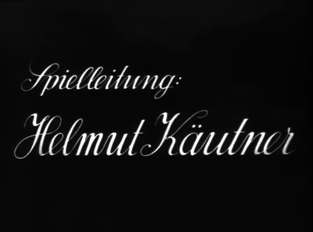 Helmut Käutner credited as director in the opening titles from Romanze in Moll (1943). archive.org 